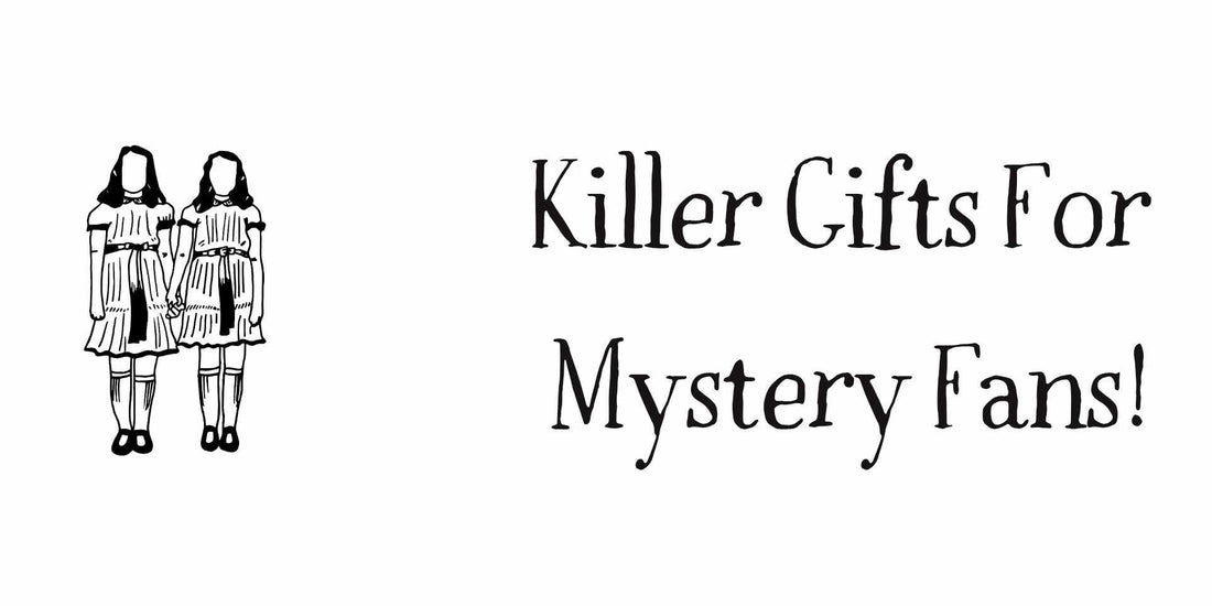 Killer Gifts for Mystery Fans