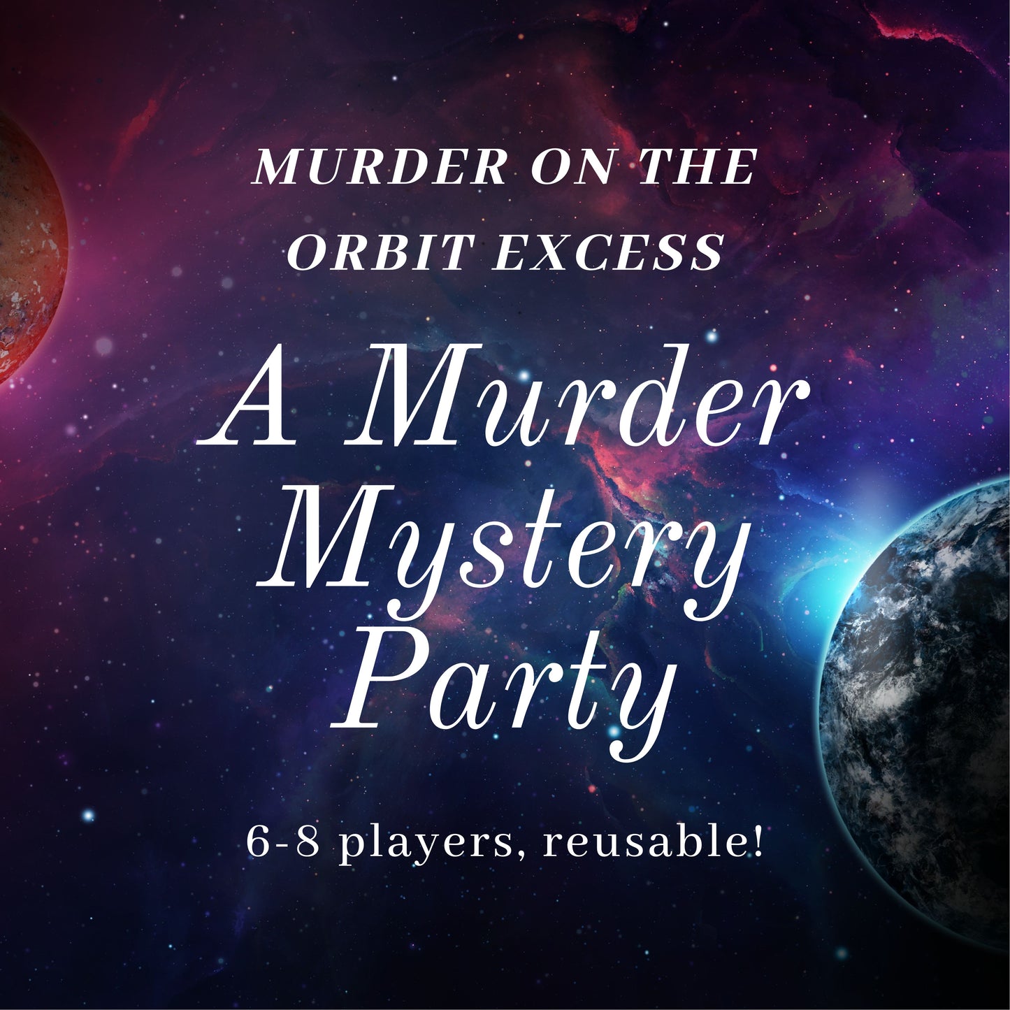 Printable Space themed murder mystery party game titled ‘Murder on the Orbit Excess', for 6-8 players. Fun and exciting whodunnit game for Kids or adults, instant download party kit.