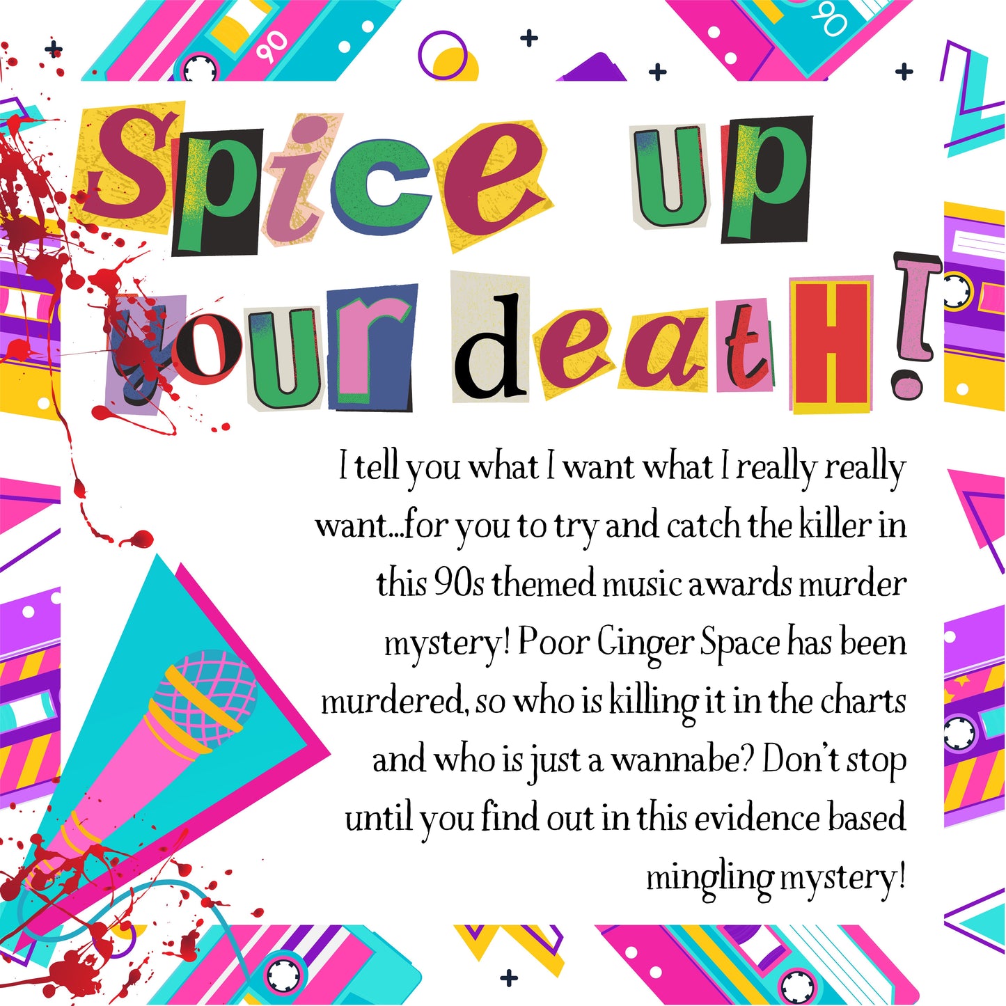 Spice Up Your Death - A 90s Themed Murder Mystery Game (10-20 Guests)