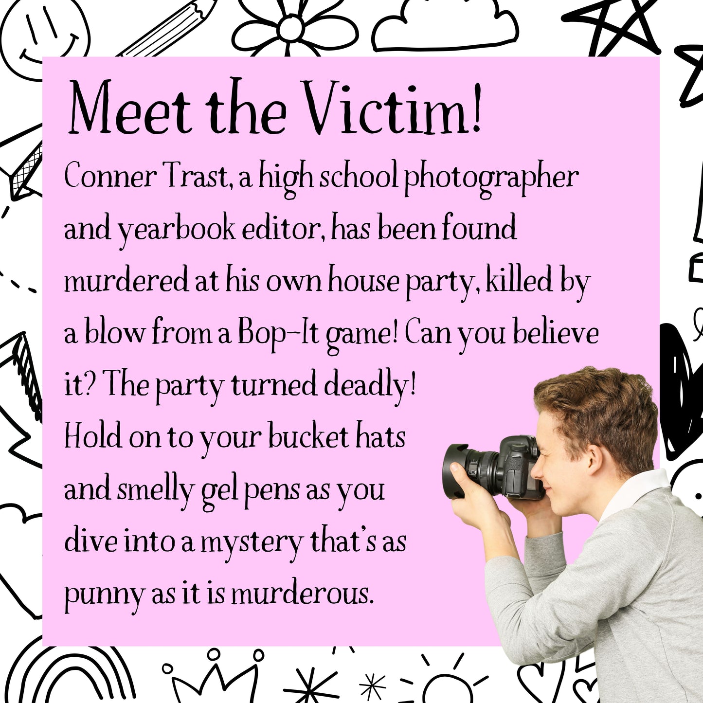 Character profile of the victim in the 90s murder mystery game. Includes image and backstory for immersive mystery gameplay.