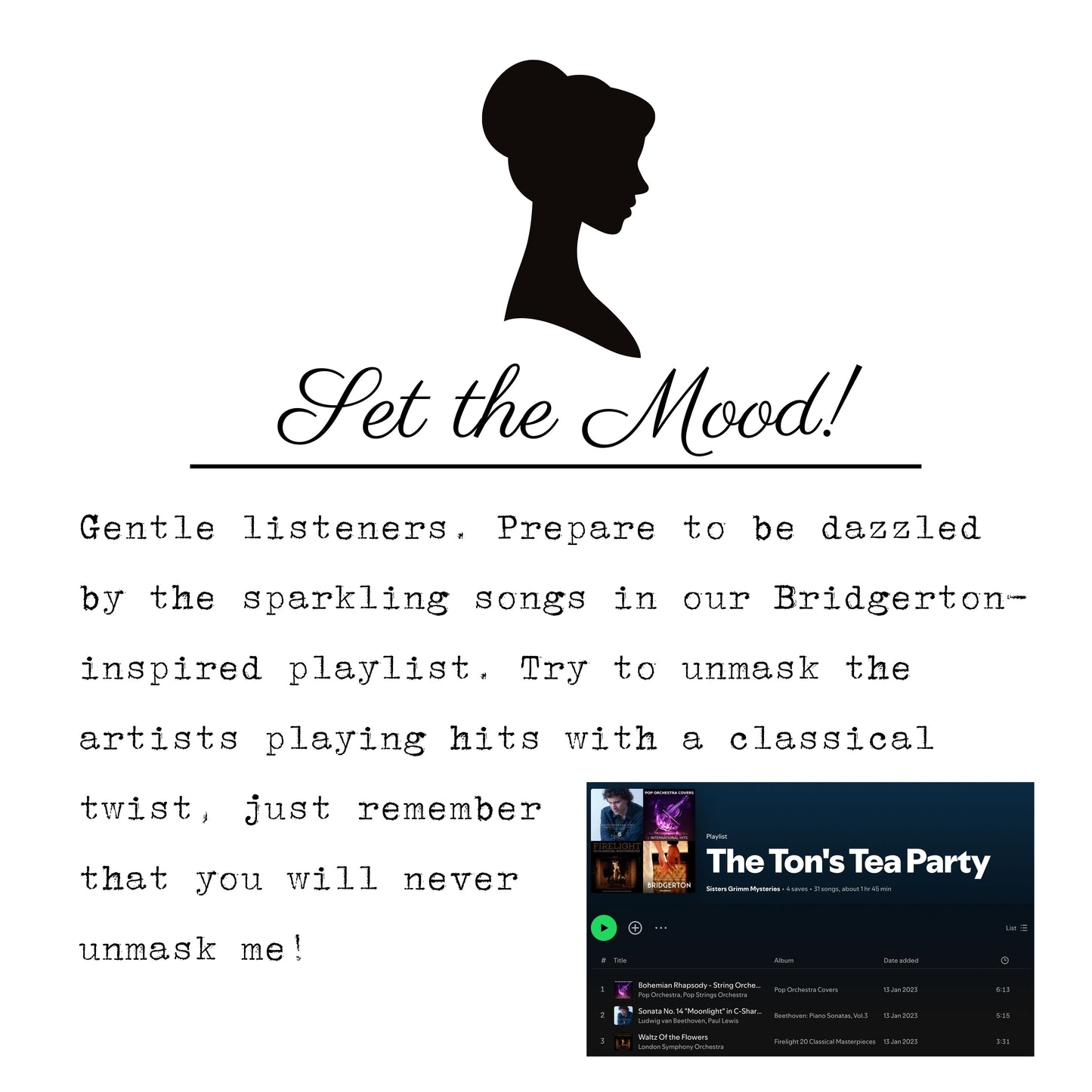 Curated Spotify playlist to set the mood for your Bridgerton Inspired murder mystery dinner party. Background music to enhance immersive gameplay.
