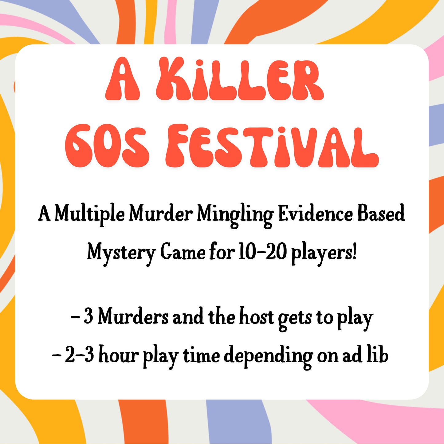Details of the printable 1960s murder mystery game including 10-20 players, host gets to play, and 2-3 hour play time. Downloadable murder mystery party kit for home entertainment.