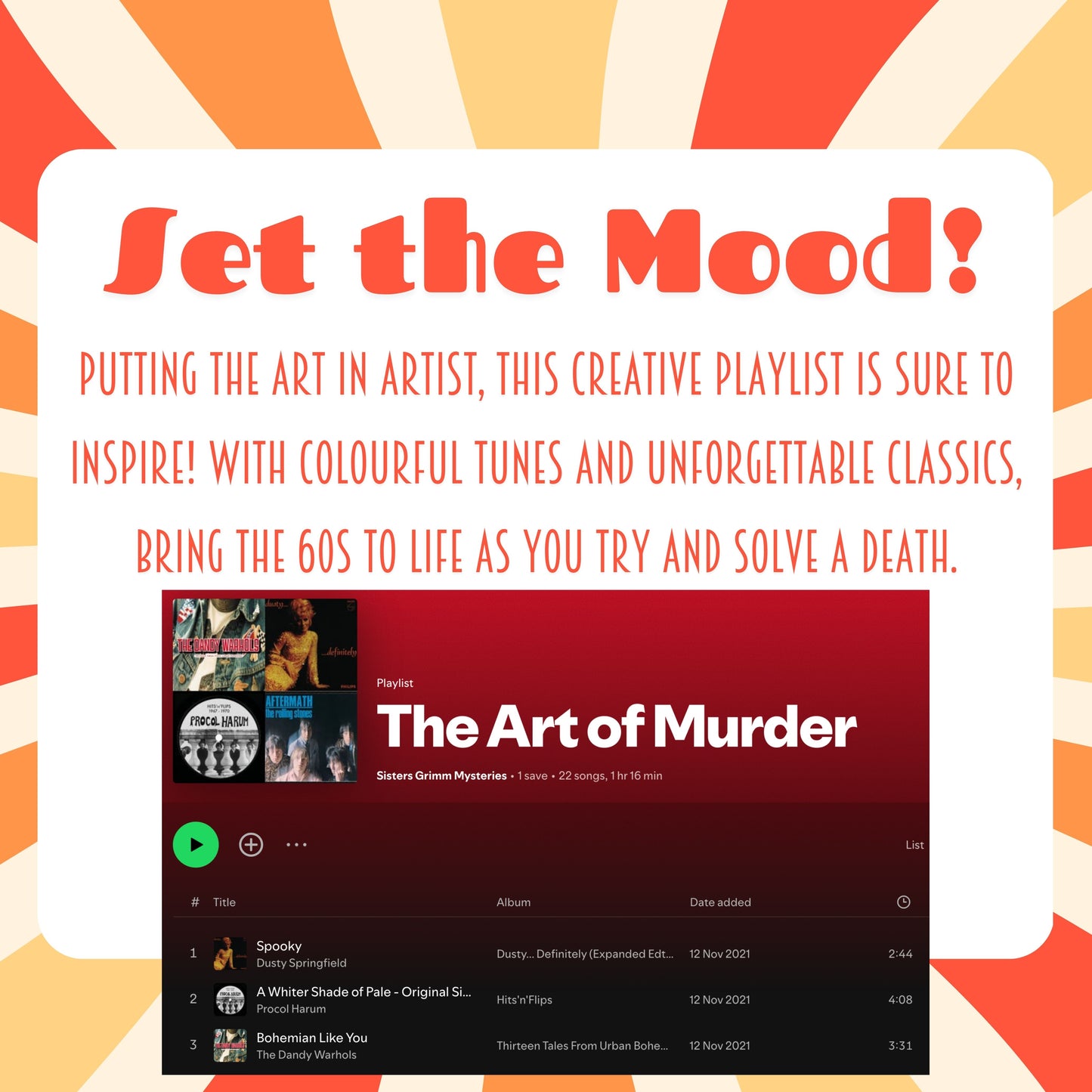 Curated Spotify playlist to set the mood for your 1960s murder mystery dinner party. Background music to enhance immersive gameplay.