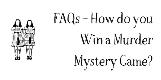How do you win a murder mystery game?