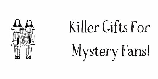 Killer Gifts for Mystery Fans