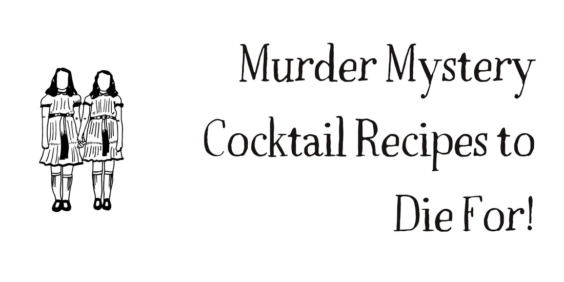 Mysteries and mixed drinks – how to make a truly killer cocktail for your murder mystery party