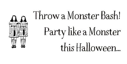 Throw a Monster Bash! Party like a Monster this Halloween…