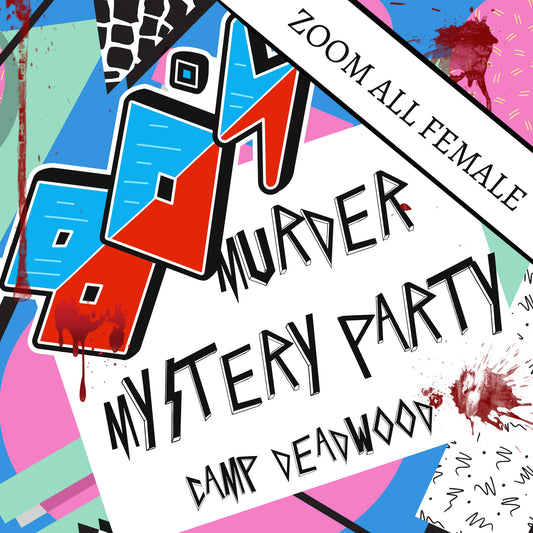 Camp Deadwood! An 80's themed All Female Murder Mystery Party for 5-10 Players Instant Digital Download Zoom Edition