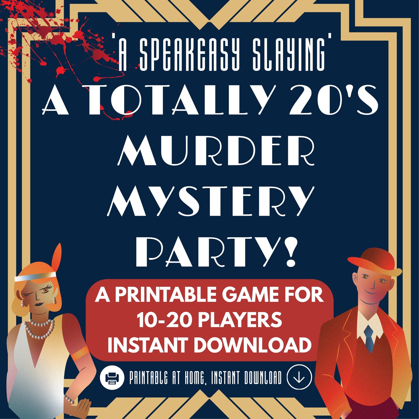 A Speakeasy Slaying - A 1920s Prohibition Murder Mystery Party Game for 10-20 Players