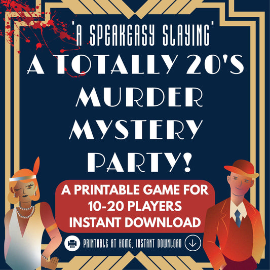 A Speakeasy Slaying - A 1920s Prohibition Murder Mystery Party Game for 10-20 Players