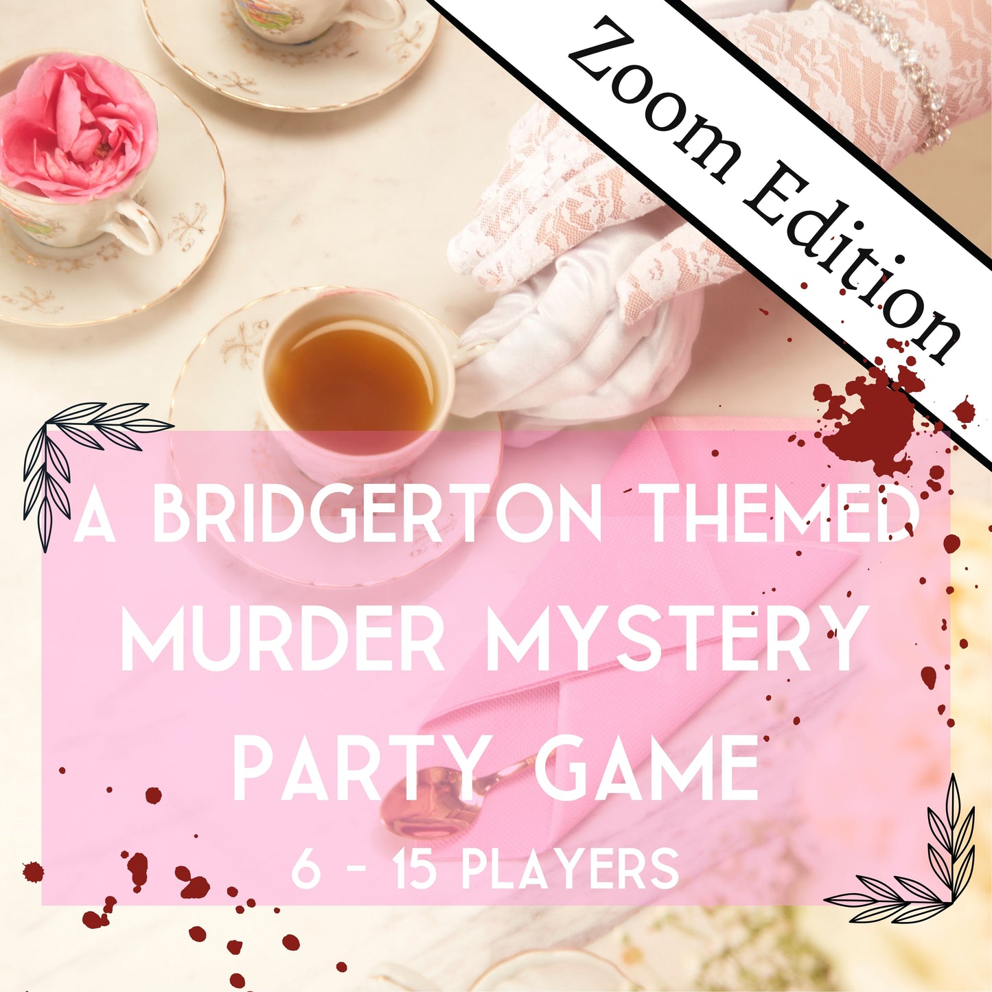 The Ton's Tea Party - A Bridgerton inspired Murder Mystery Party Game for 6-15 Players Instant Digital Download Zoom Edition