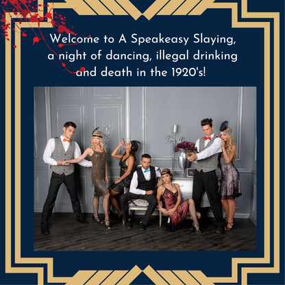 A Speakeasy Slaying - A 1920s Prohibition Murder Mystery Party Game for 10-20 Players