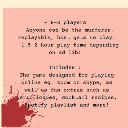 Anyone can be the murderer, replayable and the host gets to play, 1.5-2 hours playing time
