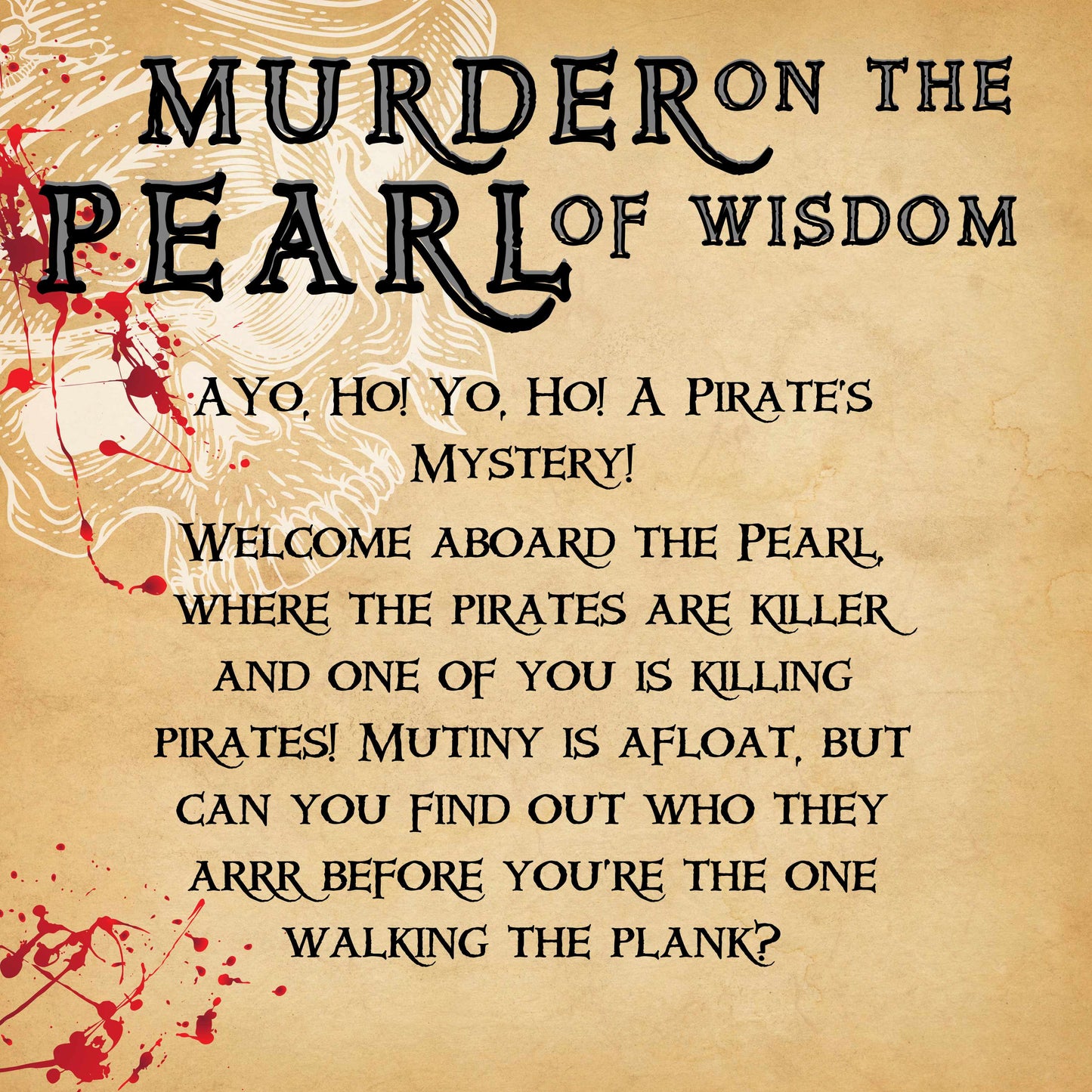 Murder on the Pearl of Wisdom- A Pirate Themed Murder Mystery Party Game (10-20 Guests)