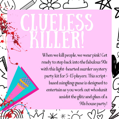 Clue-Less Killer - A 90s Themed Murder Mystery Party-in-a-Box (5-15 Guests)