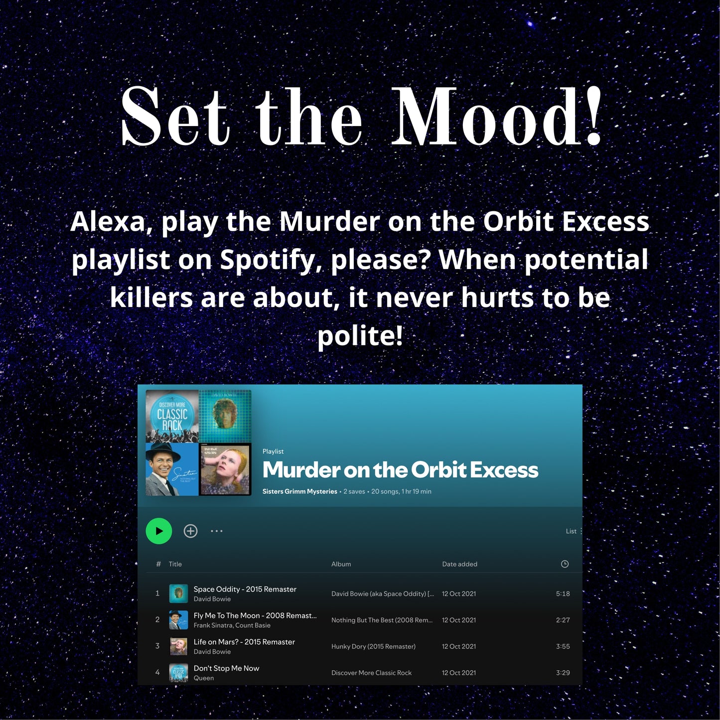 Curated Spotify playlist to set the mood for your Space themed murder mystery dinner party. Background music to enhance immersive gameplay.
